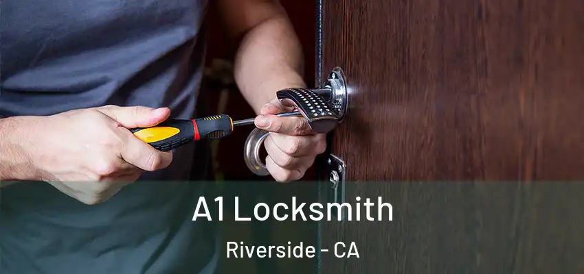 A1 Locksmith Riverside - CA