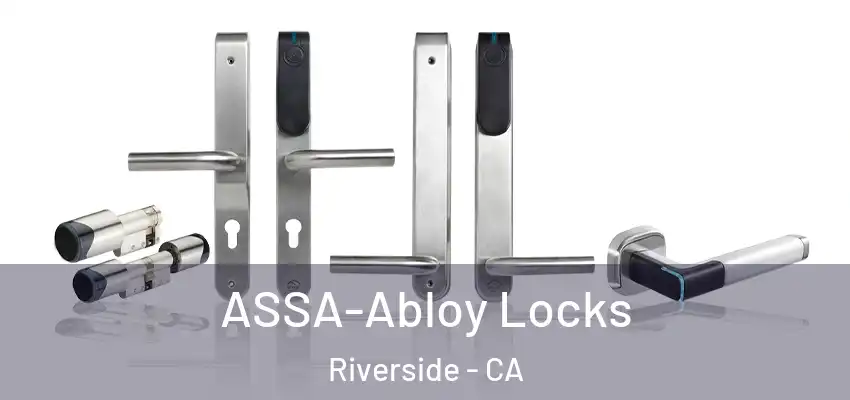  ASSA-Abloy Locks Riverside - CA