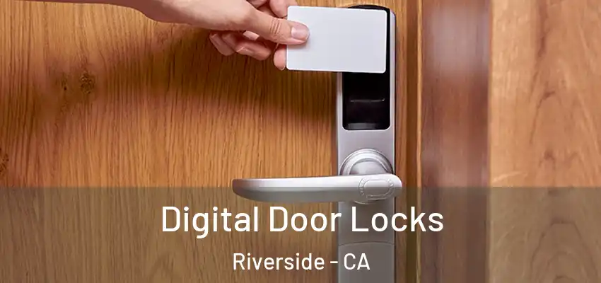  Digital Door Locks Riverside - CA