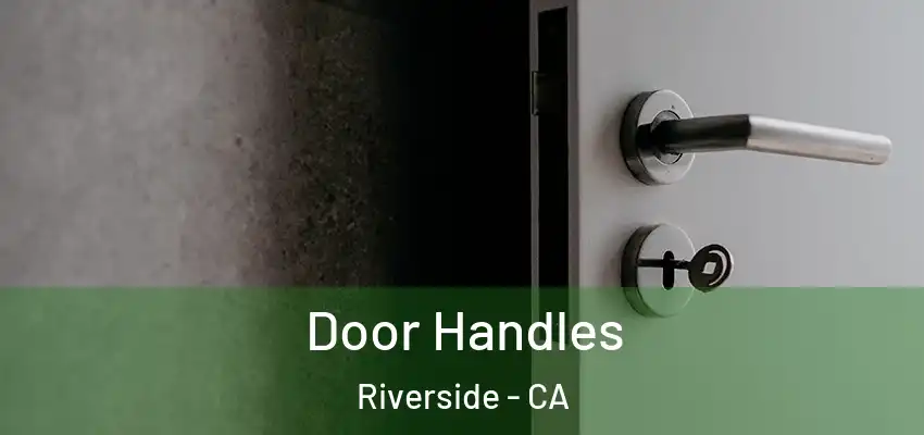  Door Handles Riverside - CA