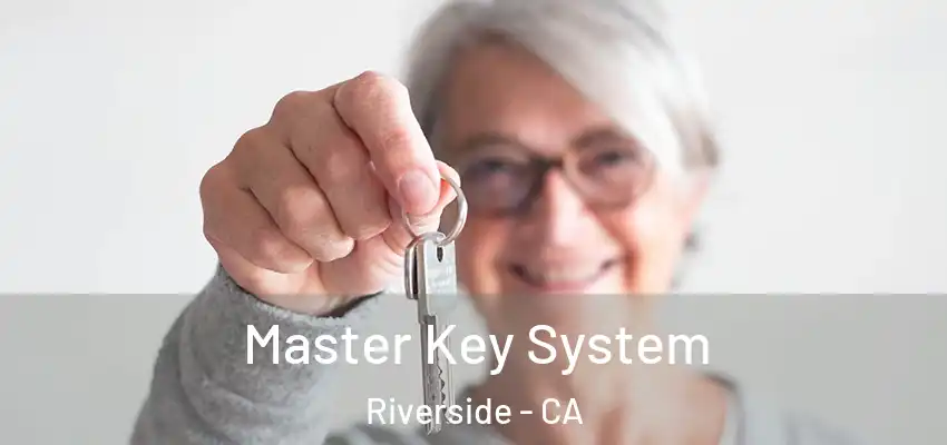  Master Key System Riverside - CA